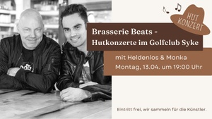 Brasserie Beats mit HELDENLOS | MONKA