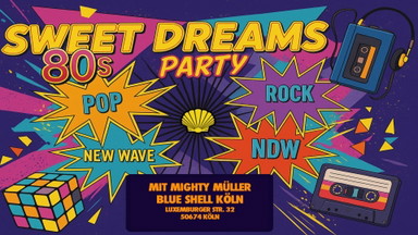 SWEET DREAMS - 80s-Party