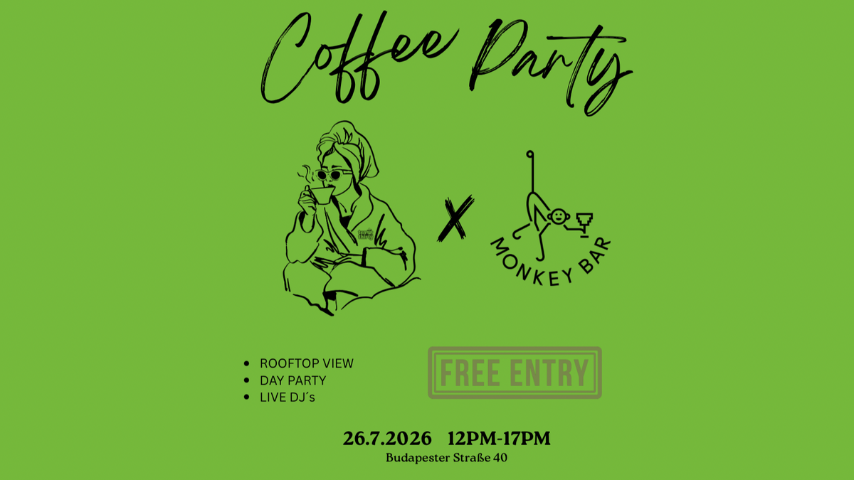 COFFEE PARTY RAVE X MONKEY BAR BERLIN