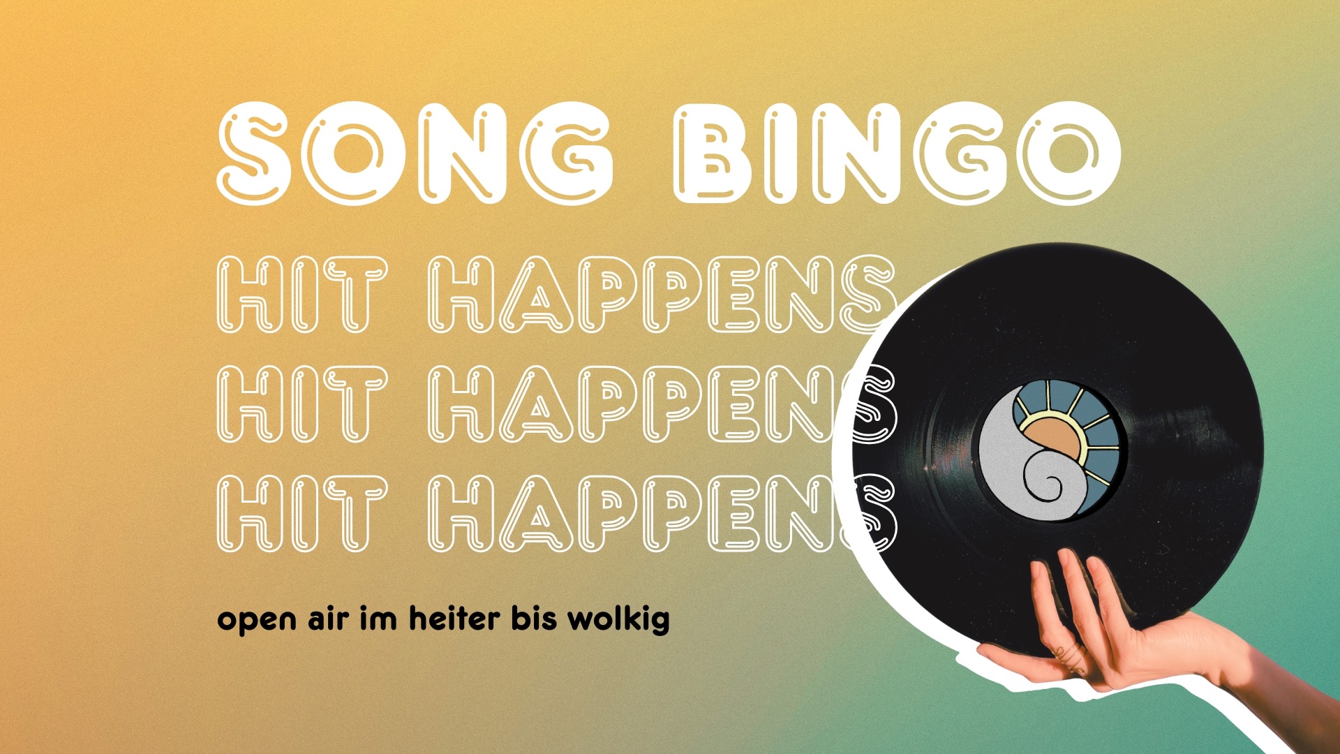 HIT HAPPENS - song bingo open air