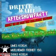 DRITTE WAHL AFTERSHOWPARTY KÖLN