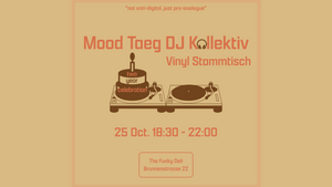 Mood Taeg DJ Kollektiv Vinyl Stammtisch (Two Year Celebration)