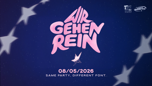 WIR GEHEN REIN! Same party, different font