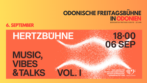 Odonische Freitagsbühne x Hertzbühne VOL.1