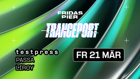 TRANCEPORT pres. t e s t p r e s s | PASSA | LIROY