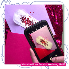Workshop - Menstruations Remix - Werbung läuft!