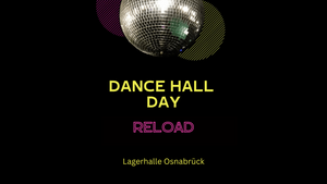Dance Hall Day Reload – DIE Party im Saal mit P.T. Baker