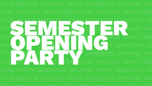 SOP - SEMESTER OPENING PARTY