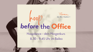 hoop before the Office - Hoopdance am Morgen