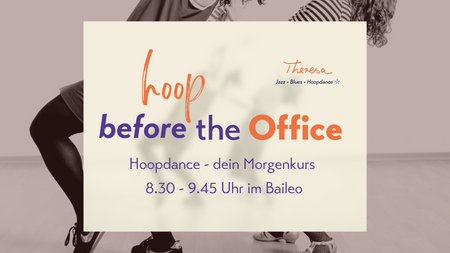hoop before the Office - Hoopdance am Morgen
