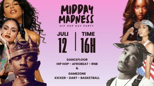 MIDDAY MADNESS - Hip Hop Dayparty