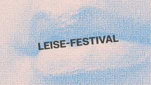 Leise-Festival 2025
