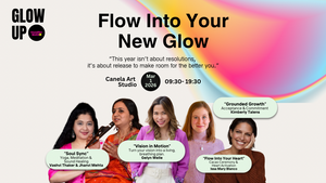 Glow Up Studio: Flow Into Your New Flow. A day of making room for a better you.