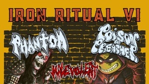 Iron Ritual VI Konzert mit Phantom, Poison The Preacher und Malevolent