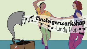 Lindy Hop Einsteiger Workshop  (Total Beginner)