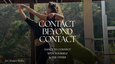 Contact Beyond Contact - Tanz der Begegnung