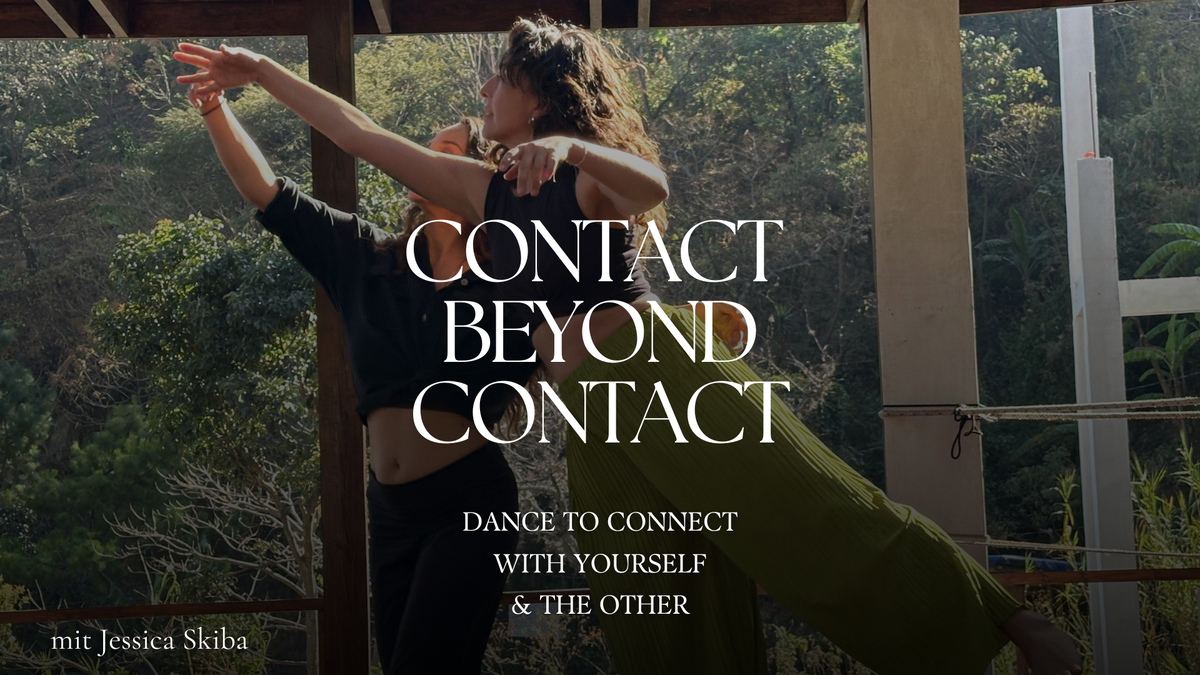 Titelbild der Veranstaltung Contact Beyond Contact - Tanz der Begegnung