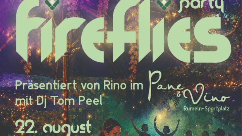 Titelbild der Veranstaltung FIREFLIES Open Air Dance Party bei Pane e Vino !