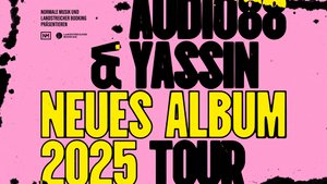 Audio88 & Yassin • Neues Album 2025 Tour