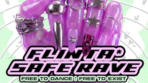 FLINTA* SAFE RAVE - free to dance, free to exist