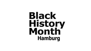 BLACK HISTORY MONTH - Hamburg 2025