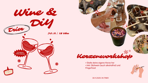 Wine & DIY - Kerzenworkshop