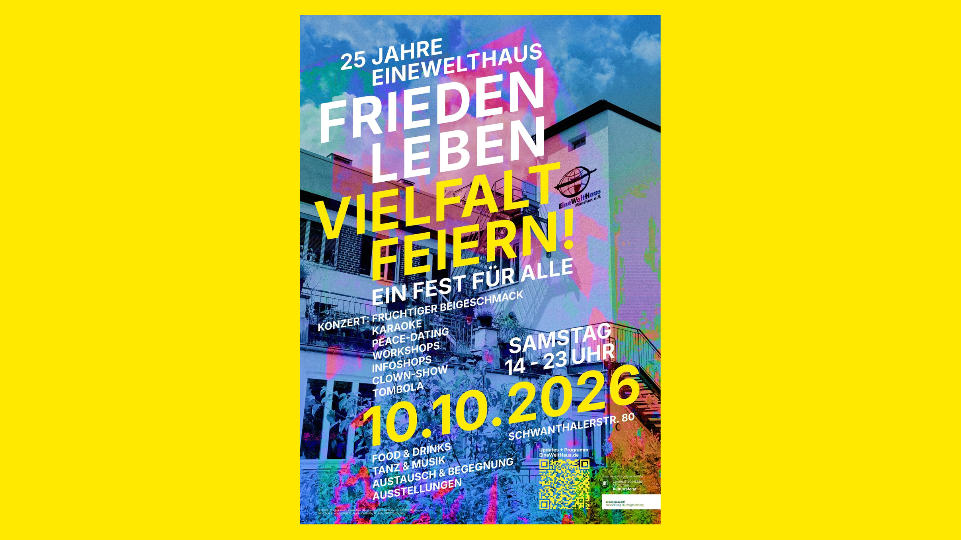 Frieden leben, Vielfalt feiern! - 25 Jahre EineWeltHaus München