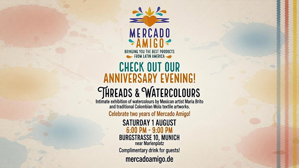 Titelbild der Veranstaltung Threads & Watercolours Exhibition: Mercado Amigo Turns Two