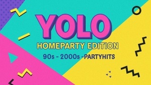 YOLO • HOMEPARTY EDITION