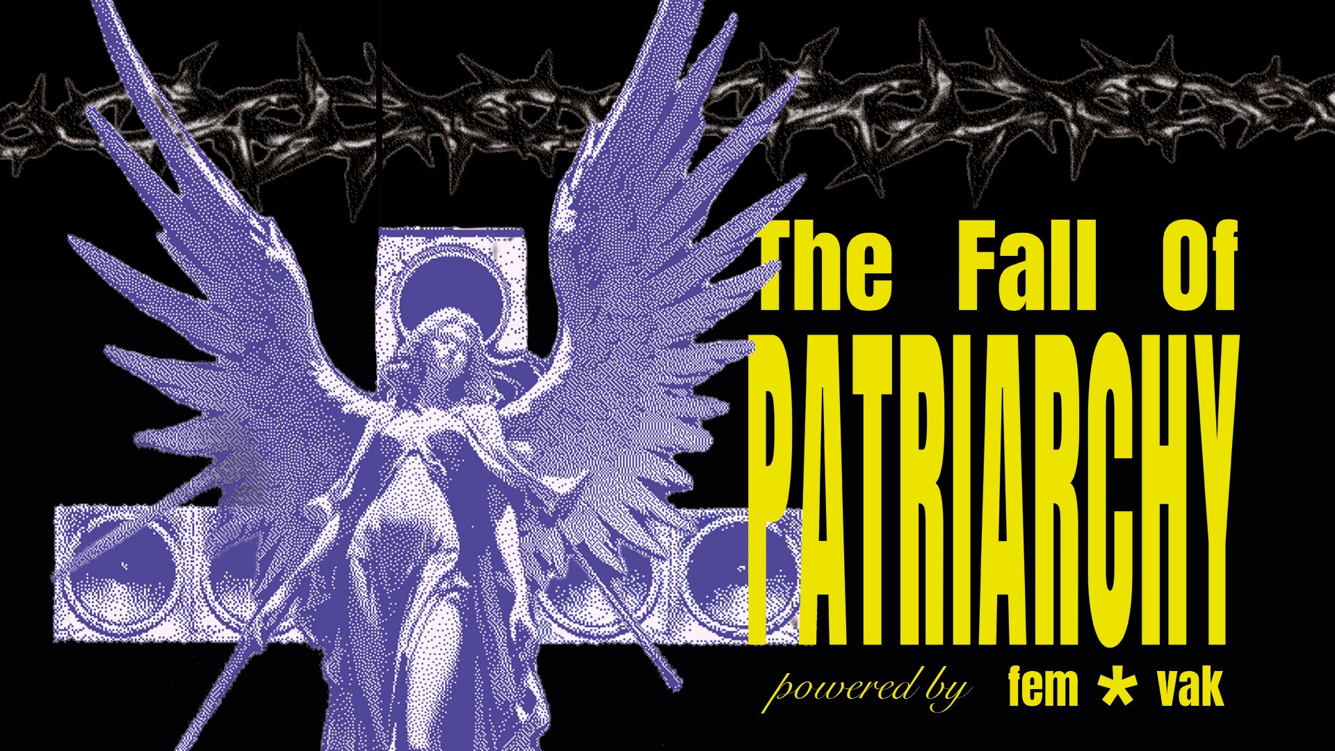 The Fall Of Patriarchy- powered by fem*vak