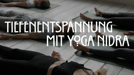 Kostenlose Schnuppersession: Tiefenentspannung mit Yoga Nidra (50 Min.)