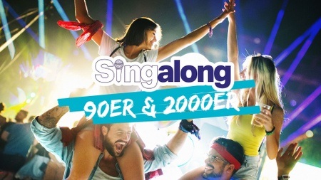 SINGALONG - DAS GROSSE MITSING-EVENT (HITS DER 90ER & 2000ER)