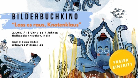Bilderbuchkino "Lass es raus, Knotenklaus" ab 4 Jahren mit Kinderbuchautorin Julia Regett