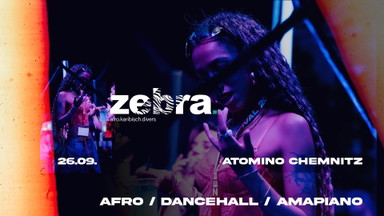 zebra. 26.09 Afro / Dancehall / Amapiano