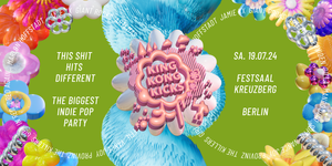 King Kong Kicks • Die Indie Pop Party • Festsaal Kreuzberg • Berlin