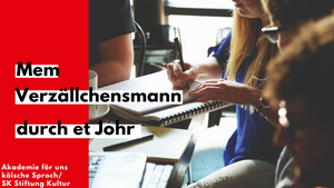 Themenkurs: Mem  Verzällchesmann  durch et Johr (T3125)