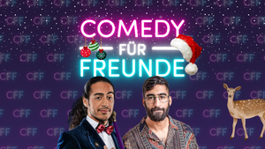 Comedy für Freunde mit Kawus Kalantar & Masud Akbarzadeh