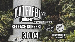 Lichterfeld - "Dünen" Release Konzert + Pelle (Indie, Lüneburg) + Jule (Solo) (Singer/Songwriter, Hamburg)