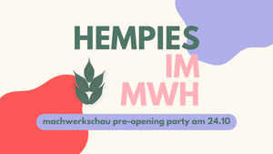 Free Pre-Opening Party im Hempies x Machwerkschau – mit DJs, Drinks & Kunst