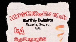 Horsepower Club: Earthly Delights