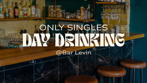 NO.FI x DAYDRINKING @Bar Levin