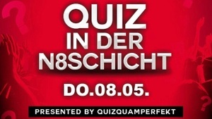 Quiz in der N8schicht