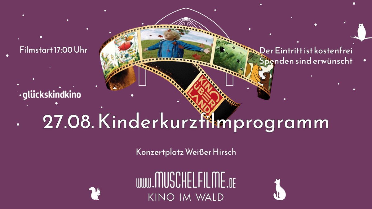 Titelbild der Veranstaltung MUSCHELFILME GLÜCKSKINDKINO - Kurzfilmprogramm mit Kino über Land e.V.