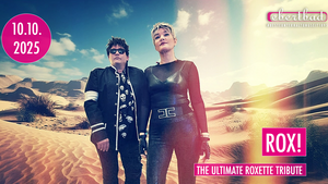 ROX! - The ultimate ROXETTE Tribute Show