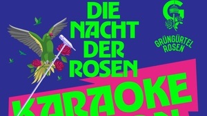 Die Grüngürtelrosen präsentieren: Die Nacht der Rosen - Karaoke edition