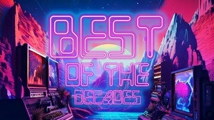 BEST OF THE DECADES