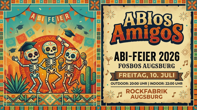 ABIos Amigos - Die große ABI-FEIER 2026 der FOS/BOS Augsburg