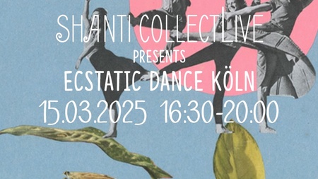 Ecstatic Dance Köln (Kakao-Zeremonie, DJ Set, live Musik) · Sa 15.03.25 16:30-20h 💃 🎼🕺🏻🤸🏻‍♂️🪬