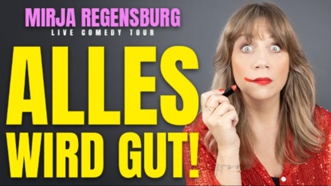Mirja Regensburg • ALLES WIRD GUT! • Bad Zwischenahn