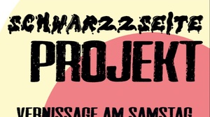 Eröffnung: SCHWARZSEITE PROJEKT